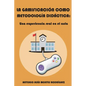 La gamificación como metodología didáctica: Una experiencia real en el aula - Paperback