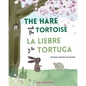 The Hare and the Tortoise / La Libre y la Tortuga - Paperback