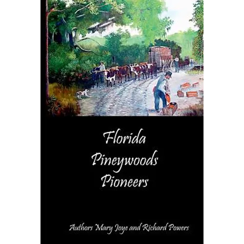 Florida Pineywoods Pioneers - Paperback