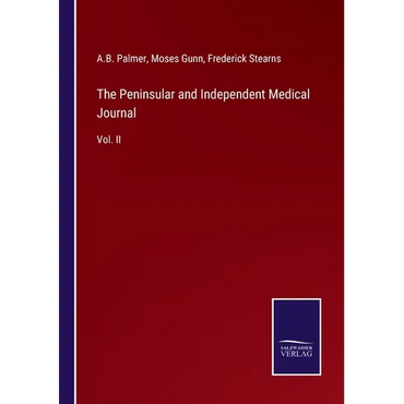 The Peninsular and Independent Medical Journal: Vol. II - Paperback