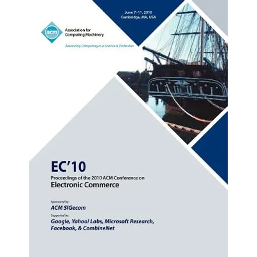 EC10 Proceedings of the 2010 ACM Conference on Electronic Commerce - Paperback