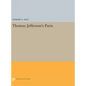 Thomas Jefferson's Paris - Hardcover