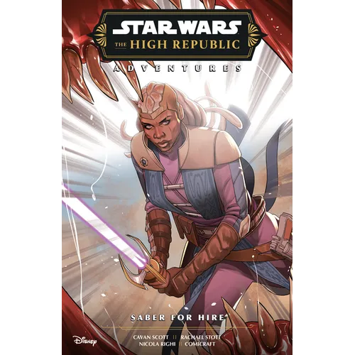 Star Wars: The High Republic Adventures Phase III--Saber for Hire - Paperback