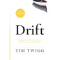 Drift: Finding Your Way Back When Life Throws You Off Course - Hardcover