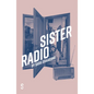 Sister Radio - Paperback