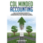 CDL Minded Accounting: The Clutter Proof System to Controlling your Finances in your Transportation and Trucking Business - Paperback