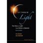 Let There Be Light: The Story of Light from Atoms to Galaxies (2nd Edition) - Paperback