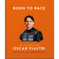 Born to Race: The Little Guide to Oscar Piastri - Hardcover
