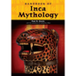 Handbook of Inca Mythology - Hardcover
