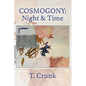 Cosmogony: Night and Time - Paperback