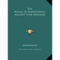 The Ritual of Pennsylvania Ancient York Masonry - Hardcover