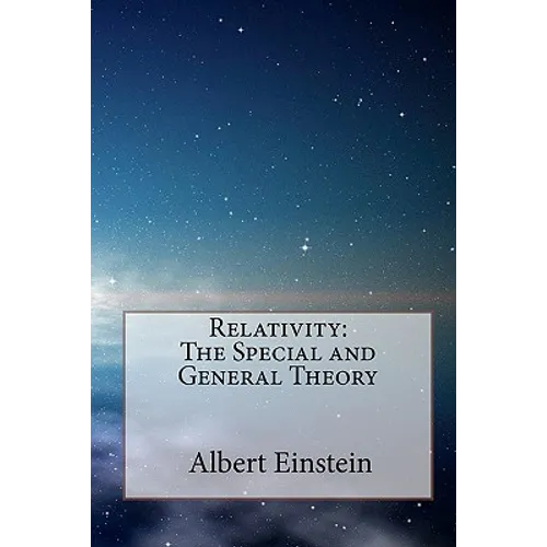 Relativity: The Special and General Theory - Paperback