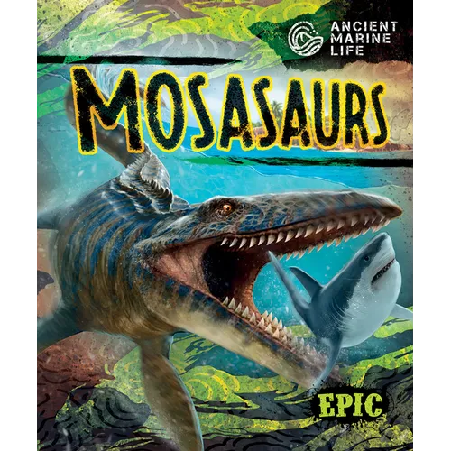 Mosasaurs - Library Binding