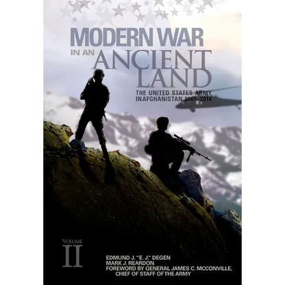 Modern War in an Ancient Land: The United States Army in Afghanistan, 2001-2014 Volume II: The United States Army in Afghanistan, 2001-2014. Volume II - Paperback