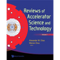 Reviews of Accelerator Science and Technology, Volume 1 - Hardcover
