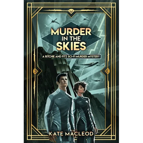 Murder in the Skies: A Ritchie and Fitz Sci-Fi Murder Mystery - Paperback