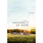 The University of Hope - Hardcover