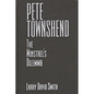 Pete Townshend: The Minstrel's Dilemma - Hardcover