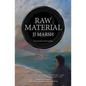 Raw Material - Paperback