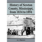 History of Newton County, Mississippi, from 1834-1894 - Paperback