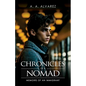 Chronicles of a Nomad: Memoirs of an Immigrant - Paperback