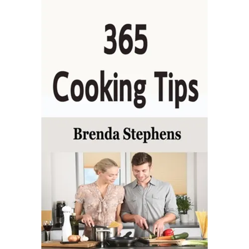 365 Cooking Tips - Paperback