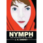 Nymph: And the Majesty of the Horns - Hardcover