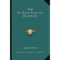 The Ku Klux Klan in Prophecy - Paperback
