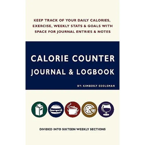 Calorie Counter Journal & Logbook - Paperback