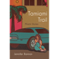 Tamiami Trail: Miami Stories - Paperback
