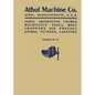 Athol Machine Co. Vises, Grindstone Frames, Machinists' Tools, Meat Choppers and Presses, Animal Tethers, Castings: Catalogue No. 31 - Paperback