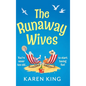 The Runaway Wives - Hardcover