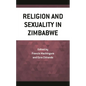 Religion and Sexuality in Zimbabwe - Hardcover