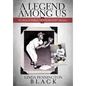 A Legend Among Us: The Story of William "Youngblood" McCrary - Hardcover