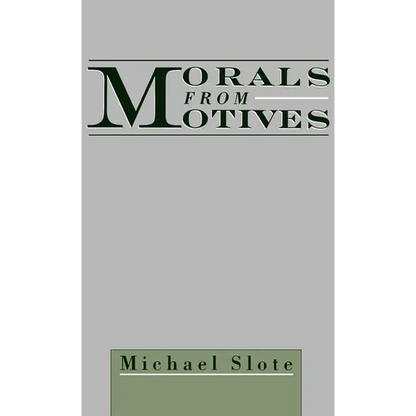Morals from Motives - Hardcover