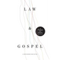 Law and Gospel: A Theology for Sinners (and Saints) - Paperback