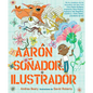 Aarón Soñador, Ilustrador = Aaron Slater, Illustrator - Hardcover