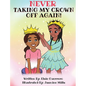 Never Taking My Crown Off Again - Hardcover