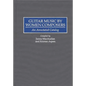 Guitar Music by Women Composers: An Annotated Catalog - Hardcover