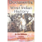 Documents of West Indian History by Dr. Eric Williams - Paperback