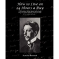 How to Live on 24 Hours a Day - Paperback