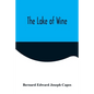 The Lake of Wine - Paperback