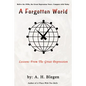 A Forgotten World: Lessons From The Great Depression - Paperback