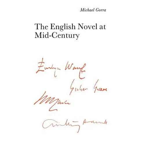 The English Novel at Mid-Century: From the Leaning Tower - Hardcover