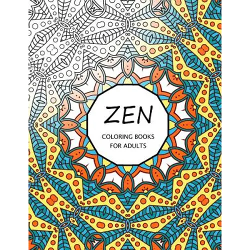 Zen Coloring Books For Adults: Coloring Templates for Meditation and Relaxation - Paperback