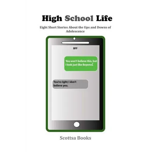 High School Life: Eight High-Interest Short Stories with Vocab. Wordlists, Reading Comprehension Questions, and Critical Thinking Questions - Paperback