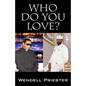 Who Do You Love - Paperback