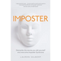 Imposter: Dismantle the stories you tell yourself and overcome Imposter Syndrome - Paperback