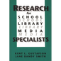 Research for School Library Media Specialists - Hardcover