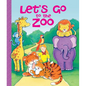 Let's Go to the Zoo - Board Book